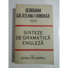    SINTEZE  DE GRAMATICA  ENGLEZA  - Giorgiana GALATEANU-FARNOAGA